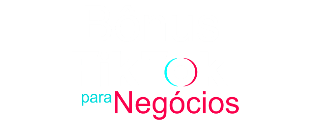 Bônus TikTok